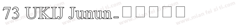 73 UKIJ Junun字体转换